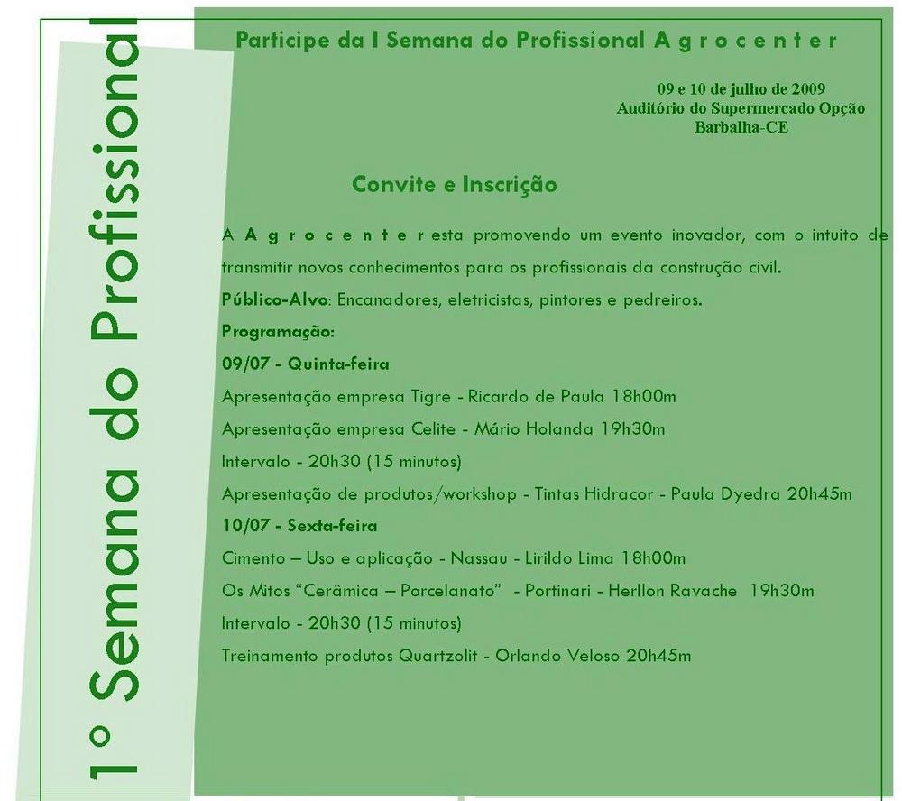 I Semana do Profissional Agrocenter 